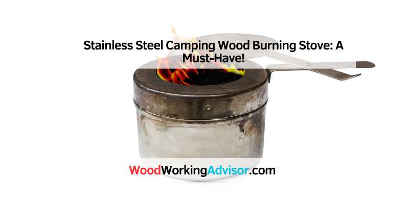 Stainless Steel Camping Wood Burning Stove