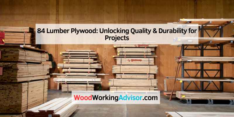 84 Lumber Plywood